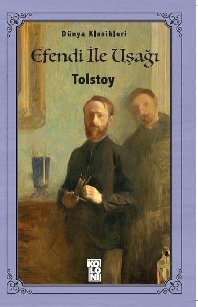 Efendi ile Uşağı - Dünya Klasikleri