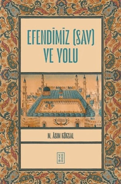 Efendimiz (sav) ve Yolu