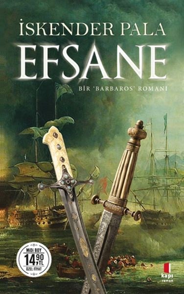 Efsane (Midi Boy) - Bir 'Barbaros' Romanı