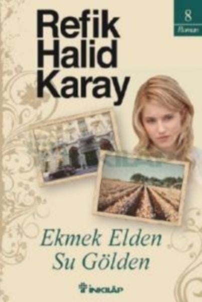 Ekmek Elden Su Gölden