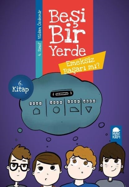 Emeksiz Başarı mı - Beşi Bir Yerde - 4. Sınıf