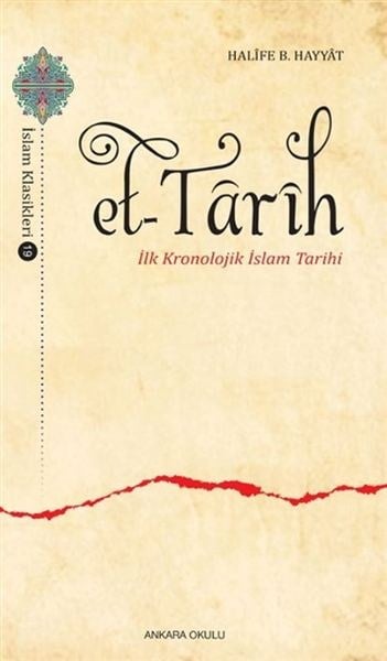 Et-Tarih - İlk Kronolojik İslam Tarihi