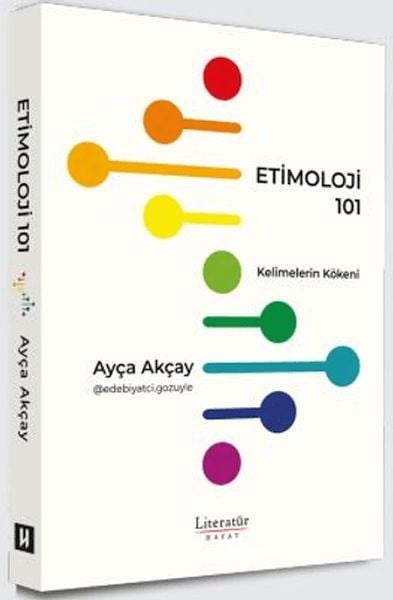 Etimoloji 101 - Kelimelerin Kökeni