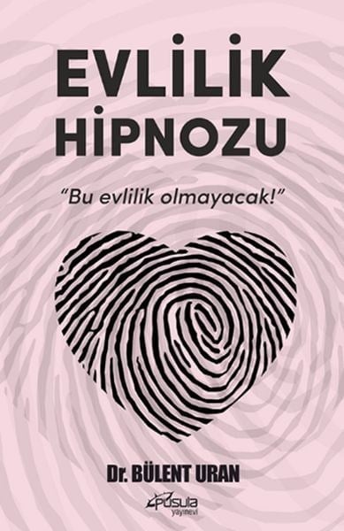 Evlilik Hipnozu - Bu Evlilik Olmayacak!