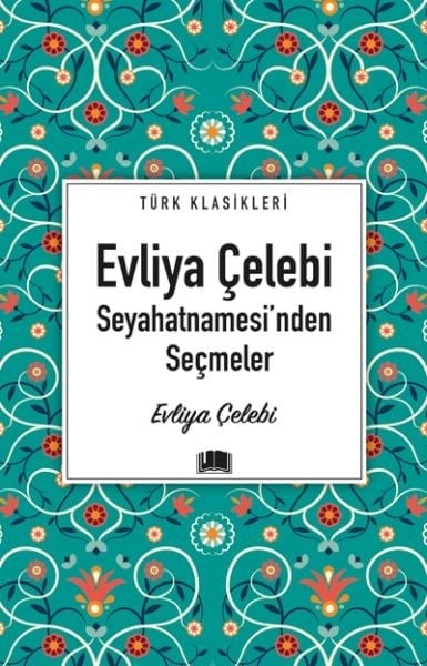 Evliya Çelebi Seyahatnamesi'nden Seçmeler