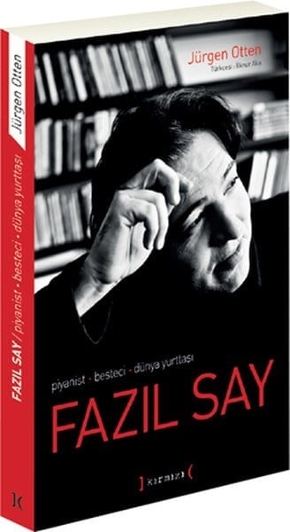 Fazıl Say  Piyanist, Besteci, Dünya Yurttaşı
