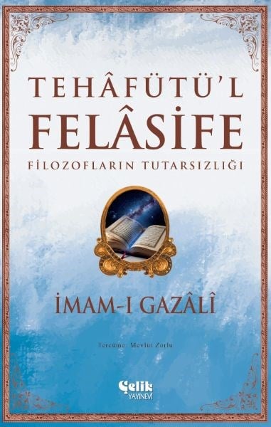 Filozofların Tutarsızlığı - Tehafütül Felasife