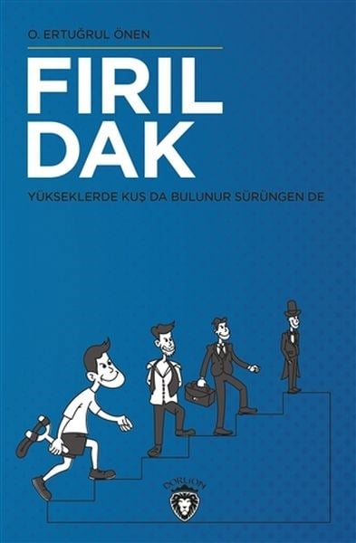 Fırıldak - Yükseklerde Kuş Da Bulunur Sürüngen De