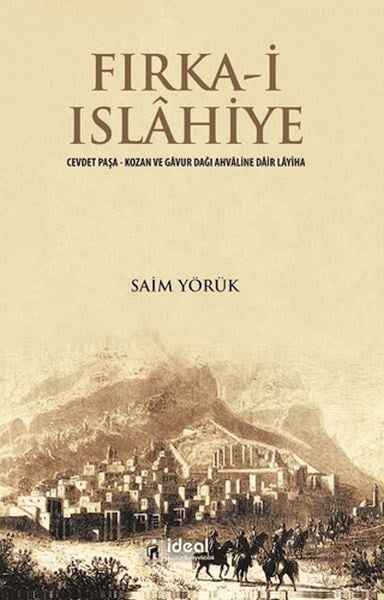 Fırka-i IslAhiye - Cevdet Paşa – Kozan ve GAvur Dağı AhvAline DAir LAhiya