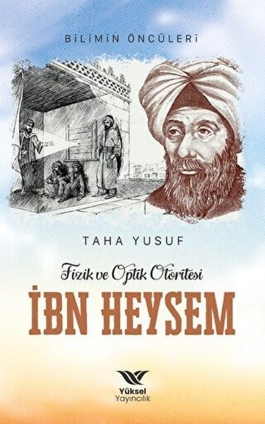 Fizik ve Optik Otoritesi İbn Heysem