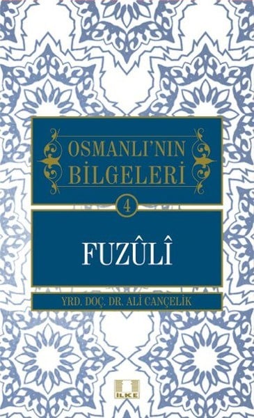Fuzuli / Osmanlı'nın Bilgeleri 4