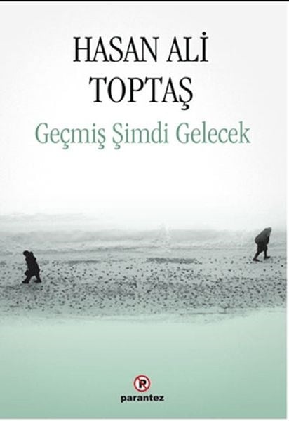 Geçmiş Şimdi Gelecek