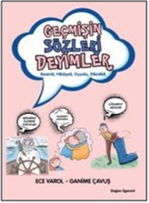 Geçmişin Sözleri Deyimler