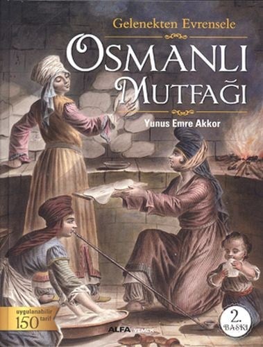 Gelenekten Evrensele Osmanlı Mutfağı