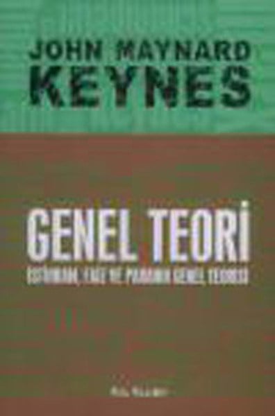 Genel Teori İstihdam Faiz ve Paranın Genel Teorisi