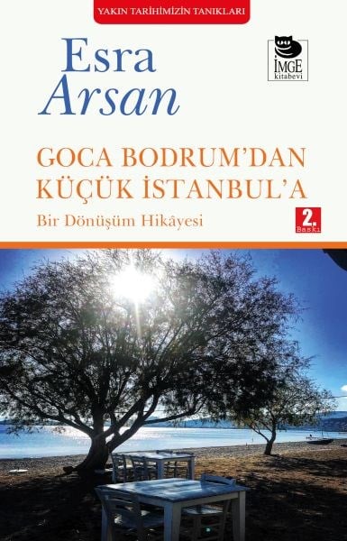 Goca Bodrum’dan Küçük İstanbul’a