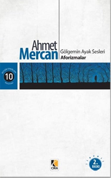 Gölgemin Ayak  Sesleri - Aforizmalar