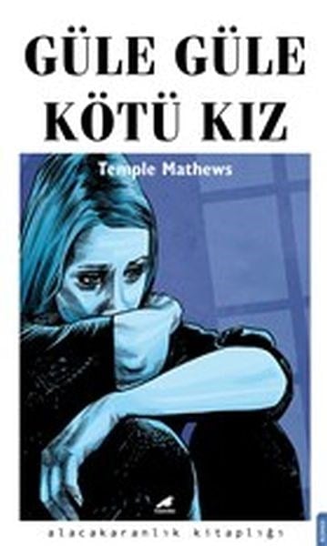 Güle Güle Kötü Kız