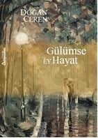 Gülümse Ey Hayat