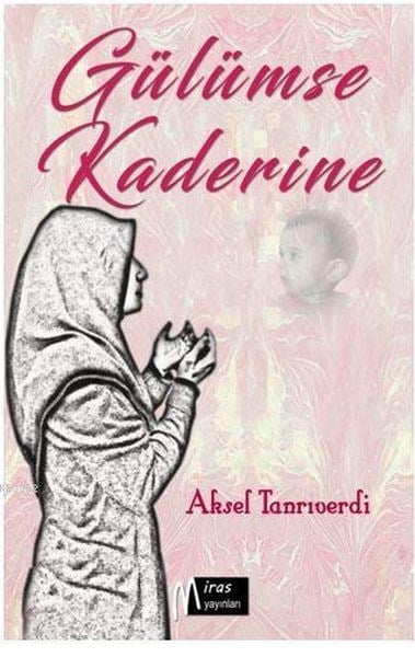 Gülümse Kaderine