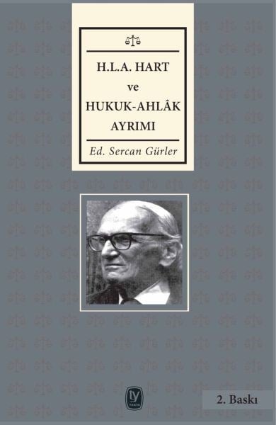 H. L. A Hart ve Hukuk - Ahlak Ayrımı