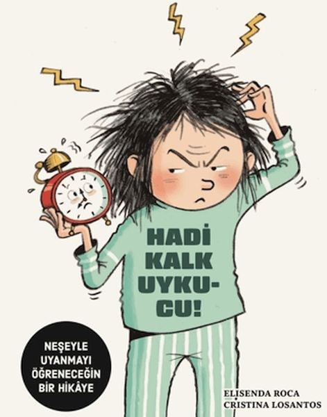 Hadi Kalk Uykucu!