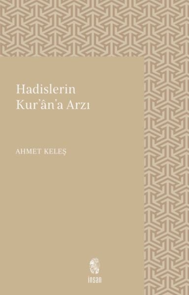 Hadislerin Kur’an’a Arzı