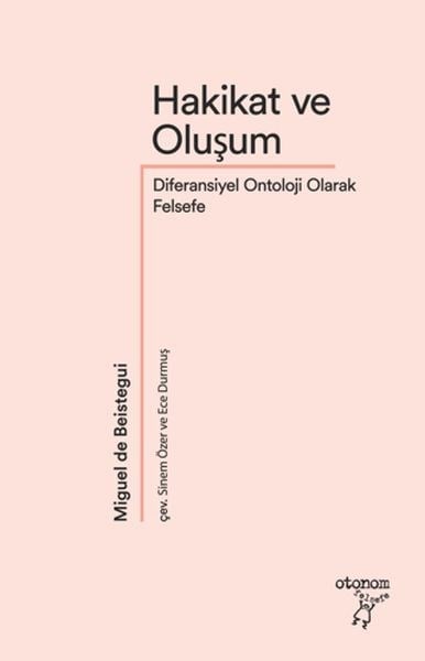 Hakikat ve Oluşum Diferansiyel Ontoloji Olarak Felsefe