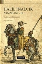 Halil İnalcık Armağanı 3 - Tarih Araştırmaları