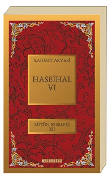 Hasbihal-VI / Bütün Eserleri XII