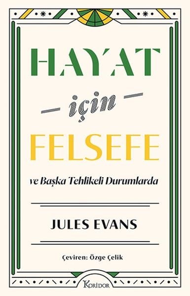 Hayat İçin Felsefe ve Başka Tehlikeli Durumlarda