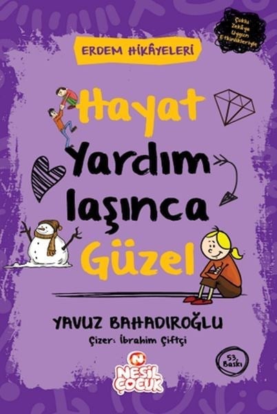 Hayat Yardımlaşınca Güzel - Erdem Hikayeleri