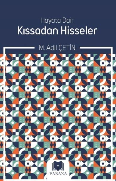 Hayata Dair Kıssadan Hisseler