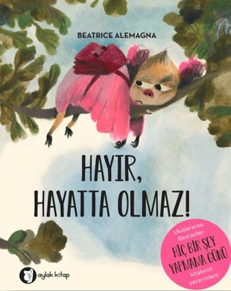 Hayır, Hayatta Olmaz!