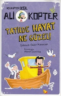 Helikopter Değil Ali kopter 5 - Tatilde Hayat Ne Güzel