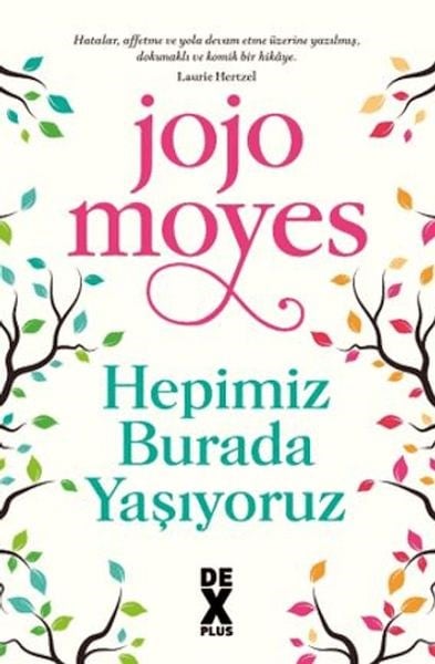 Hepimiz Burada Yaşıyoruz