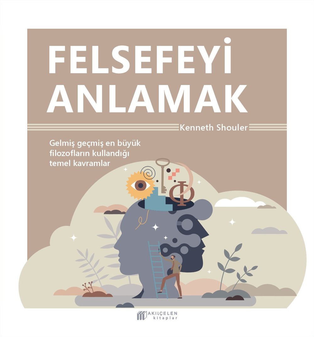 Her Yönüyle Felsefeyi Anlamak