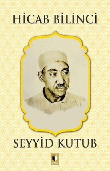 Hicab Bilinci - Seyyid Kutub