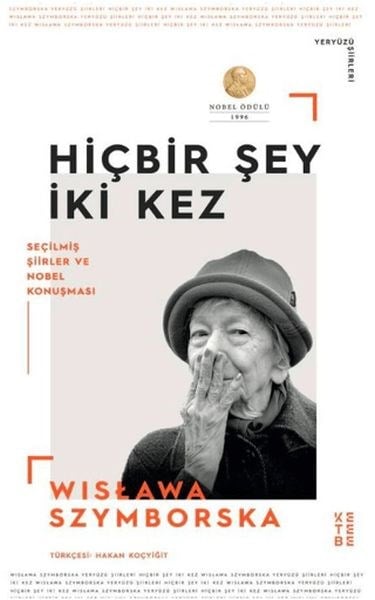 Hiçbir Şey İki Kez Seçilmiş Şiirler ve Nobel Konuşması
