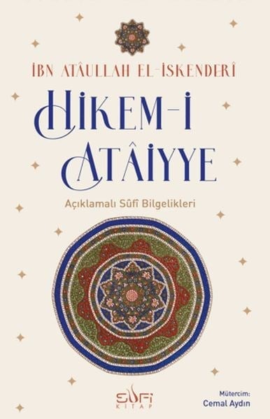 Hikem-i Ataiyye Açıklamalı Sufi Bilgelikleri