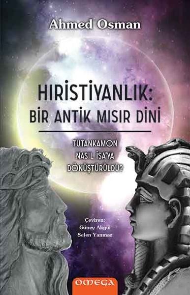 Hıristiyanlık: Bir Antik Mısır Dini - Tutankamon Nasıl İsa'ya Dönüştürüldü?