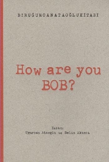 How Are You Bob ?