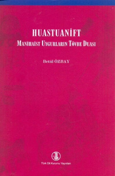 Huastuanift - Manihaist Uygurların Tövbe Duası
