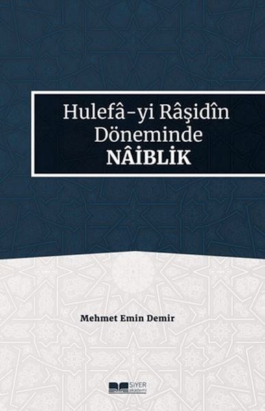 Hulefa-yi Raşidin Döneminde Naiblik