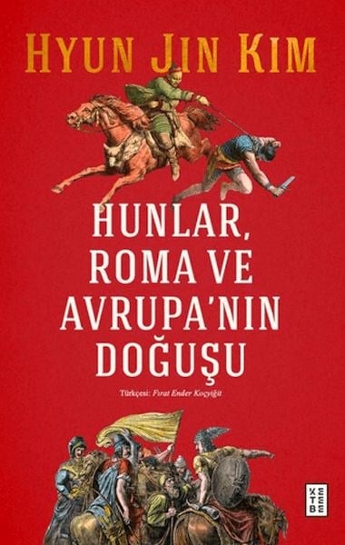 Hunlar, Roma ve Avrupa'nın Doğuşu