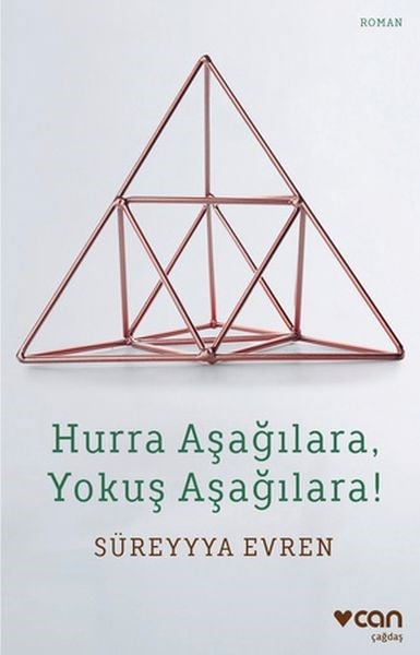 Hurra Aşağılara, Yokuş Aşağılara!