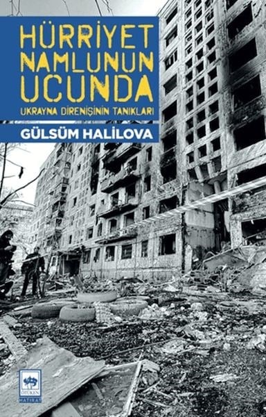 Hürriyet Namlunun Ucunda