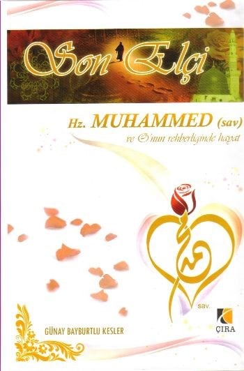 Hz. Muhammed (sav) ve Onun Rehberliğinde Hayat 