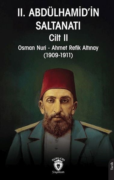 II. Abdülhamid'in Saltanatı Cilt II