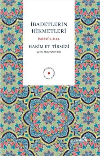 İbadetlerin Hikmetleri İsbatu¨’l İlel